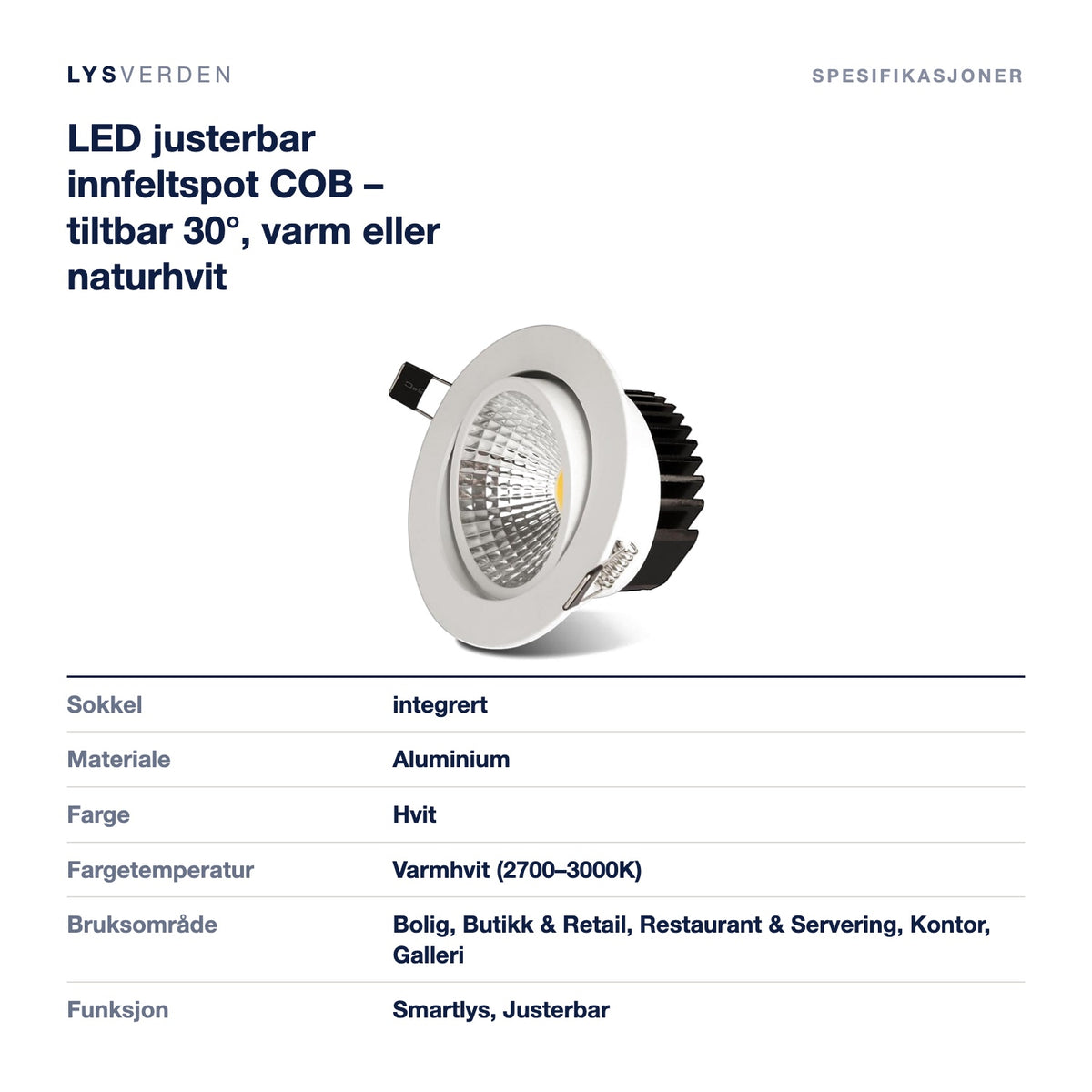 LED justerbar innfeltspot COB – tiltbar 30°, varm eller naturhvit – mål og spesifikasjoner