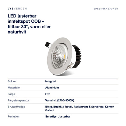 LED justerbar innfeltspot COB – tiltbar 30°, varm eller naturhvit – mål og spesifikasjoner