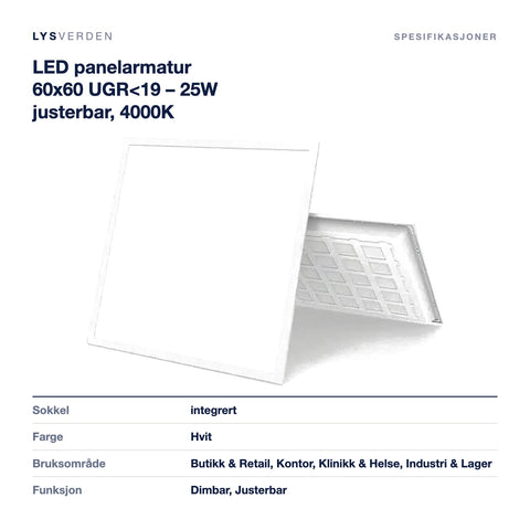 Mål og spesifikasjoner for LED panelarmatur 60x60 UGR<19 – 25W justerbar, 4000K