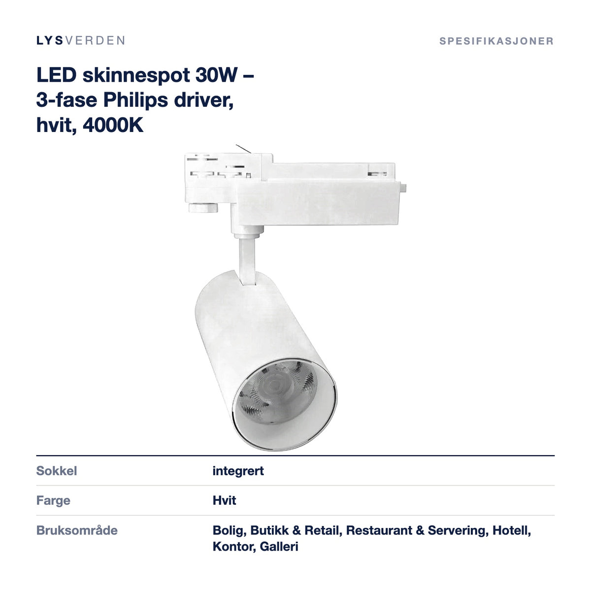 LED skinnespot 30W – 3-fase Philips driver, hvit, 4000K – mål og spesifikasjoner
