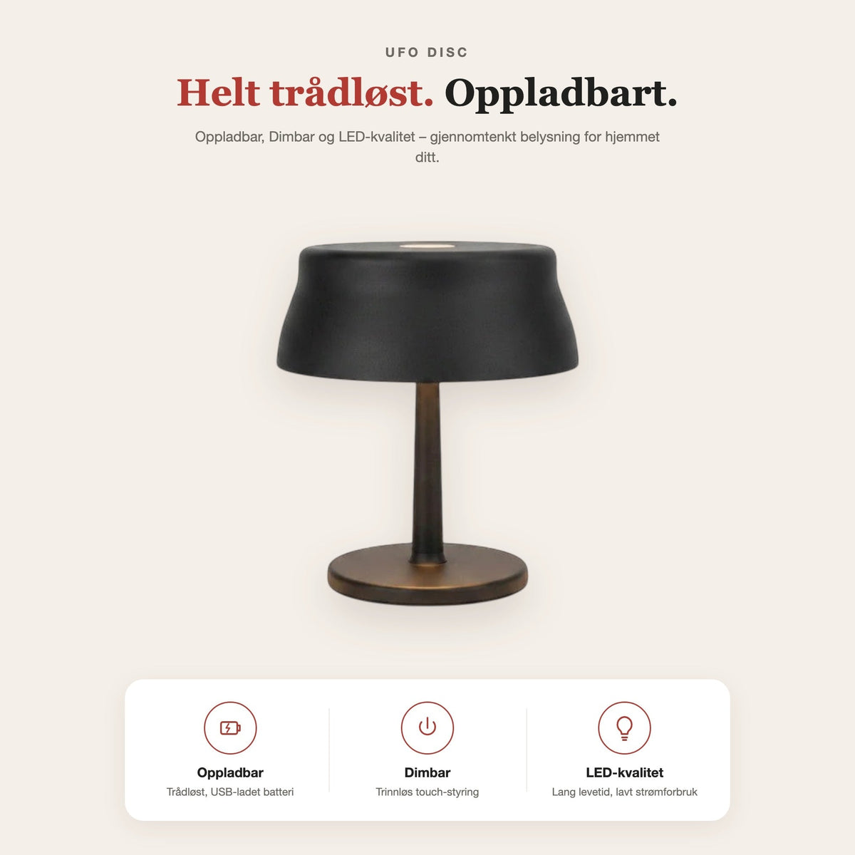UFO disc-top cordless bordlampe – funksjoner og fordeler