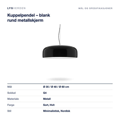 Kuppelpendel – blank rund metallskjerm – mål og spesifikasjoner