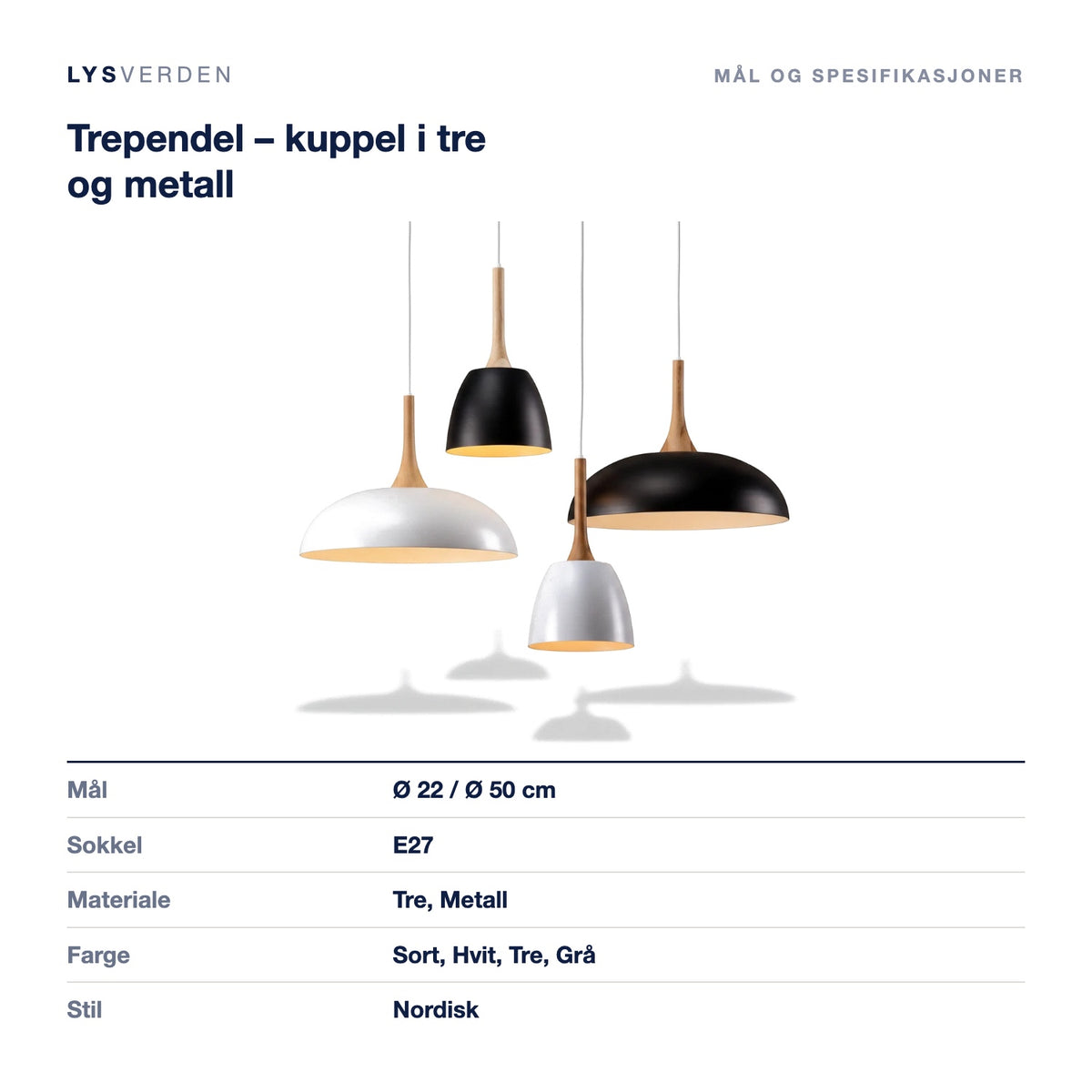 Trependel – kuppel i tre og metall – mål og spesifikasjoner
