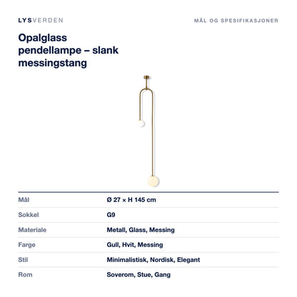 Opalglass pendellampe – slank messingstang – mål og spesifikasjoner