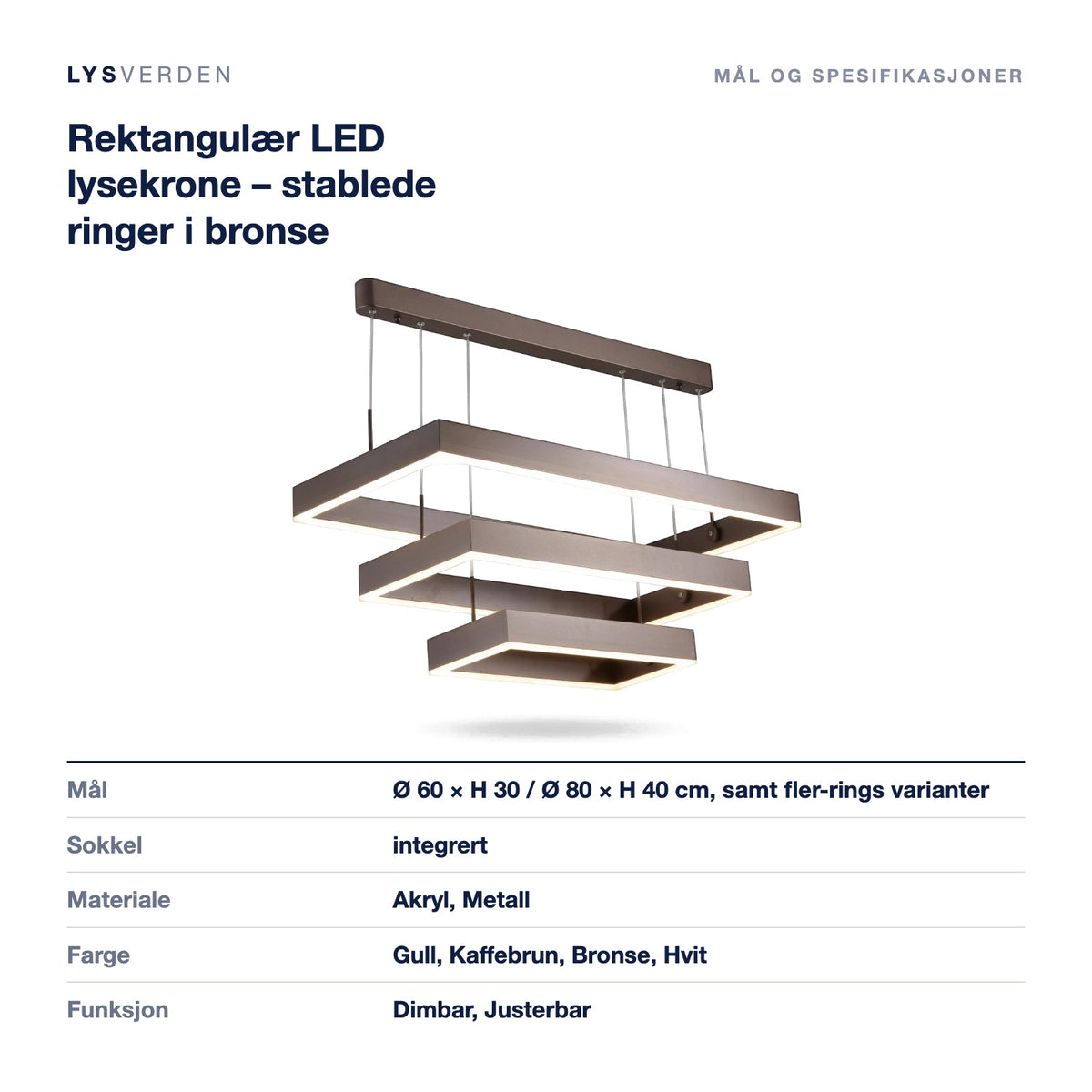Mål og spesifikasjoner for Rektangulær LED lysekrone – stablede ringer i bronse