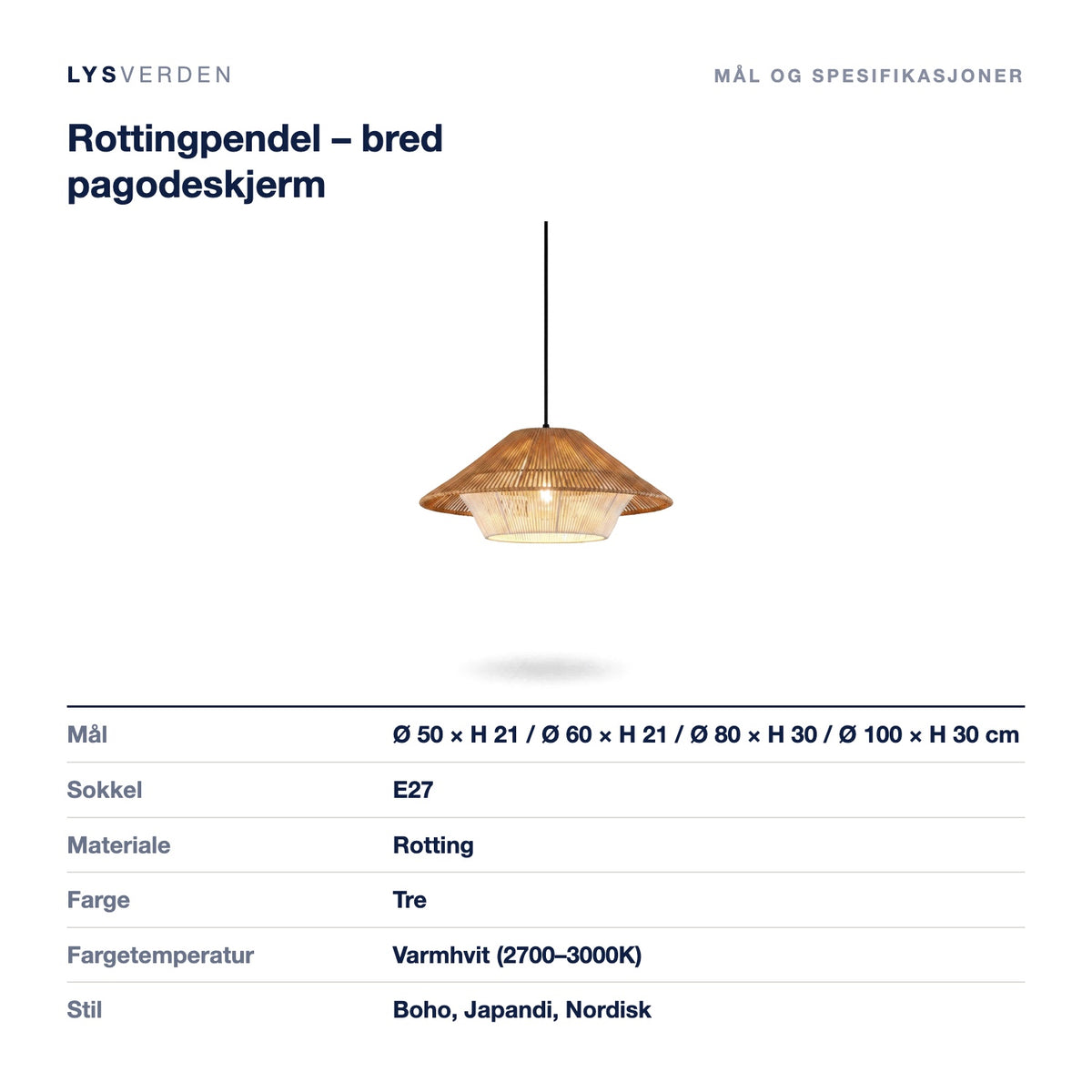 Rottingpendel – bred pagodeskjerm – mål og spesifikasjoner