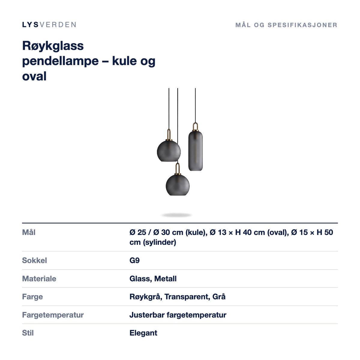 Røykglass pendellampe – kule og oval – mål og spesifikasjoner