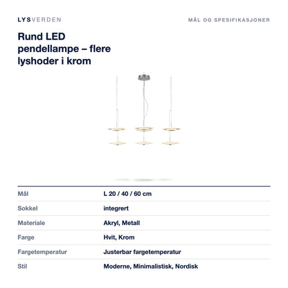 Rund LED pendellampe – flere lyshoder i krom – mål og spesifikasjoner